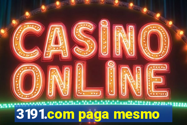 3191.com paga mesmo